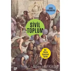 Sivil Toplum - John Ehrenberg - Koç Üniversitesi Yayınları