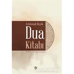 Açıklamalı Büyük Dua Kitabı Karton Kapak - Mehmet Cemal Sofuoğlu - Türkiye Diyanet Vakfı Yayınları