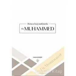 Rusça Kaynaklarda Hz Muhammed - Vesile Şemşek - Türkiye Diyanet Vakfı Yayınları