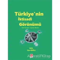 Türkiyenin İktisadi Görünümü - İlhan Eroğlu - Ekin Basım Yayın