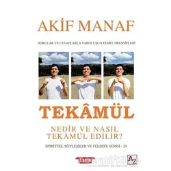 Tekamül Nedir ve Nasıl Tekamül Edilir? - Akif Manaf - Az Kitap