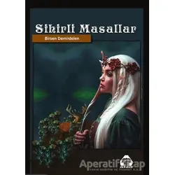 Sihirli Masallar - Birsen Demirdelen - Alan Yayıncılık