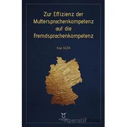 Zur Effizienz der Muttersprachenkompetenz auf die Fremdsprachenkompetenz