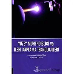 Yüzey Mühendisliği ve İleri Kaplama Teknolojileri - Levent Cenk Kumruoğlu - Akademisyen Kitabevi