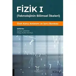 Fizik 1 - (Teknolojinin Bilimsel İlkeleri) - Şadiye Çakmak - Akademisyen Kitabevi