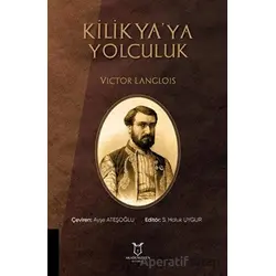 Kilikyaya Yolculuk - Victor Langlois - Akademisyen Kitabevi