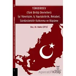 TÜRKBİRDEV (Türk Birliği Devletleri) İyi Yönetişim, İş Yapılabilirlik, Rekabet, Sürdürülebilir Kalkı