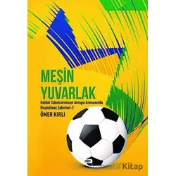 Meşin Yuvarlak - Ömer Kırlı - Tilki Kitap
