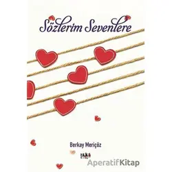 Sözlerim Sevenlere - Berkay Meriçöz - Tilki Kitap