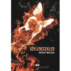 Söylenecekler - Oktay Buldu - Tilki Kitap