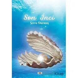 Son İnci - Serra Durmuş - Tilki Kitap