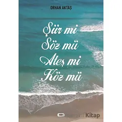 Şiir Mi Söz Mü Ateş Mi Köz Mü - Orhan Aktaş - Tilki Kitap