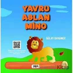 Yavru Aslan Mino - Gülay Baygıner - Tilki Kitap