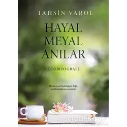Hayal Meyal Anılar - Tahsin Varol - Cinius Yayınları