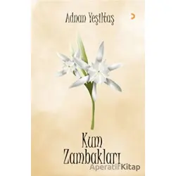 Kum Zambakları - Adnan Yeşiltaş - Cinius Yayınları