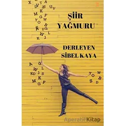 Şiir Yağmuru - Sibel Kaya - Cinius Yayınları