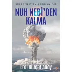 Nuh Nebi’den Kalma - Erol Bülent Abay - Cinius Yayınları