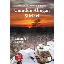 Umudun Alıngan Şiirleri - Mustafa Ercan - Zinde Yayıncılık