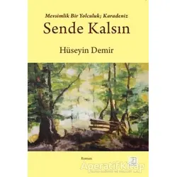 Sende Kalsın - Hüseyin Demir - Zinde Yayıncılık