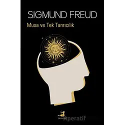 Musa ve Tek Tanrıcılık - Sigmund Freud - Olimpos Yayınları
