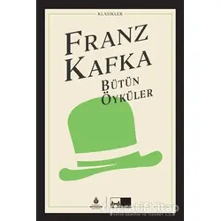 Bütün Öyküler - Franz Kafka - İBB Yayınları
