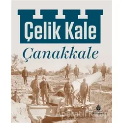 Çelik Kale - Çanakkale - Kolektif - İBB Yayınları