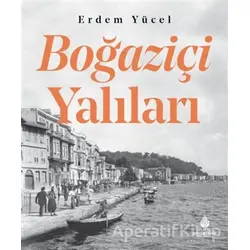 Boğaziçi Yalıları - Erdem Yücel - İBB Yayınları