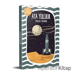 Aya Yolculuk - Jules Verne - Mavi Nefes Yayınları