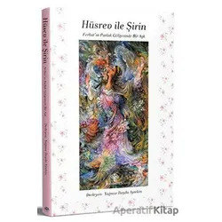 Hüsrev ile Şirin - Yağmur İlayda Aytekin - Mavi Nefes Yayınları