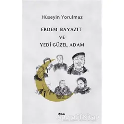 Erdem Bayazıt ve Yedi Güzel Adam - Hüseyin Yorulmaz - Şule Yayınları