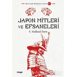 Japon Mitleri ve Efsaneleri - F. Hadland Davis - Maya Kitap