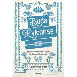 Buda Evlenirse - Charlotte Kasl - Maya Kitap