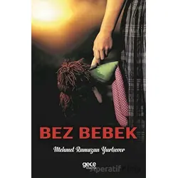 Bez Bebek - Mehmet Ramazan Yurtsever - Gece Kitaplığı