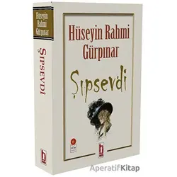 Şıpsevdi - Hüseyin Rahmi Gürpınar - Billur Yayınları
