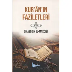 Kur’an’ın Faziletleri - Ziyaeddin El-Maksidi - Beka Yayınları