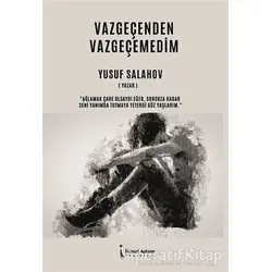 Vazgeçenden Vazgeçemedim - Yusuf Salahov - İkinci Adam Yayınları