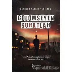 Gülümseyen Suratlar - Canberk Yarkın Yeşilada - İkinci Adam Yayınları