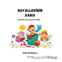 Hayallerinin Dansı - Deniz Büyükbalya - İkinci Adam Yayınları