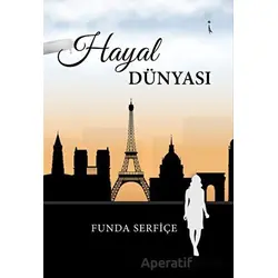 Hayal Dünyası - Funda Serfiçe - İkinci Adam Yayınları