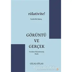 Görüntü ve Gerçek - Celal Gülas - Cinius Yayınları