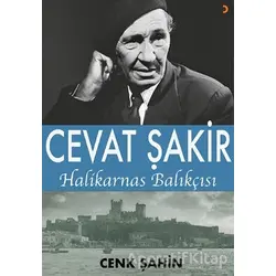 Cevat Şakir Halikarnas Balıkçısı - Cenk Şahin - Cinius Yayınları