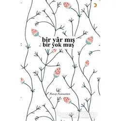 Bir Yar mış - Bir Yok muş - Recep Karaaslan - Cinius Yayınları