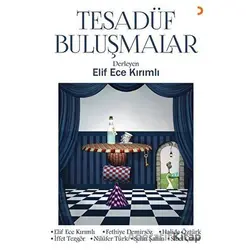 Tesadüf Buluşmalar - Kolektif - Cinius Yayınları