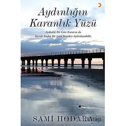 Aydınlığın Karanlık Yüzü - Sami Hodara - Cinius Yayınları