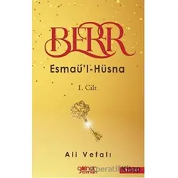 Berr - Esmaül - Hüsna 1. Cilt - Ali Vefalı - Gülnar Yayınları