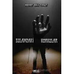 Zulamdaki Korkular - Mehmet Emin Turgut - Gülnar Yayınları