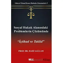 Sosyal Hukuk Alanındaki Problemlerin Çözümünde İçtihad ve Taklid” - Hadi Sağlam - Gülnar Yayınları