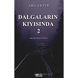 Dalgaların Kıyısında - 2 - Ahu Çetin - Gülnar Yayınları