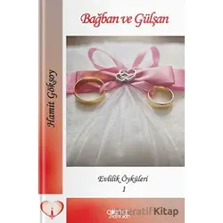 Bağban Ve Gülşan Evlilik Öyküleri - 1 - Hamit Göksoy - Gülnar Yayınları