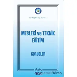 Mesleki ve Teknik Eğitim - Görüşler - Naci Şahin - Gülnar Yayınları